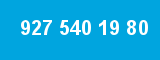 927 540 19 80 927 540 19 80